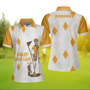 Crazy Golf Lady Short Sleeve Women Polo Shirt, White And Yellow Golf Shirt For Ladies, Funny Female Golf Gift