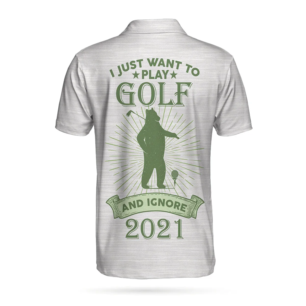 I Just Want To Play Golf And Ignore Bear Golf Polo Shirt For Men, Best Gift For Golfers Coolspod