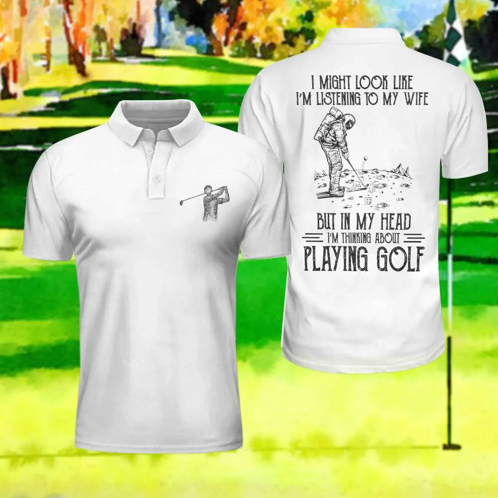 Playing Golf In My Head While Listening To My Wife Polo Shirt For Men, Black And White Astronaut Golfer Polo Shirt Coolspod